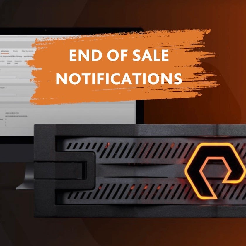 Pure Storage End of Sale Notifications (July 2025)